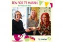 There is a call to host a tea for Ty Hafan in May to help with the hospice's costs